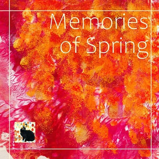Memories of Spring