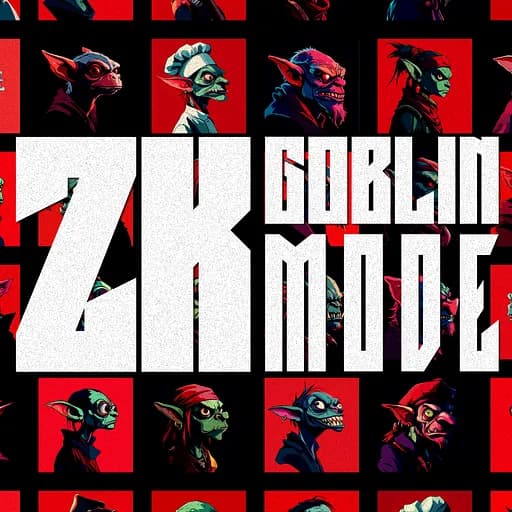 ZK Goblin Mode