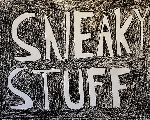 Sneaky Stuff