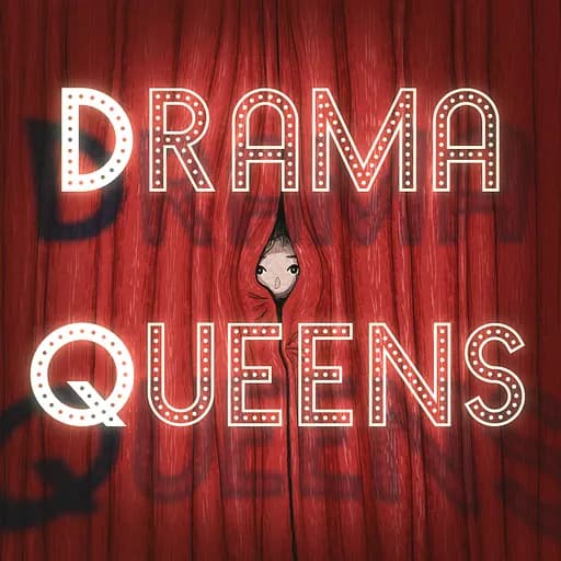 Drama Queens